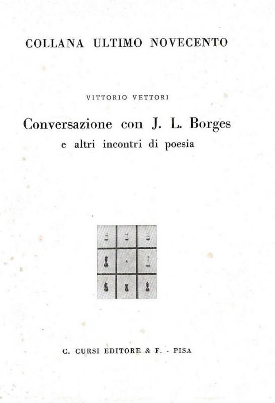 Conversazione con J. L. Borges e altri incontri di poesia.