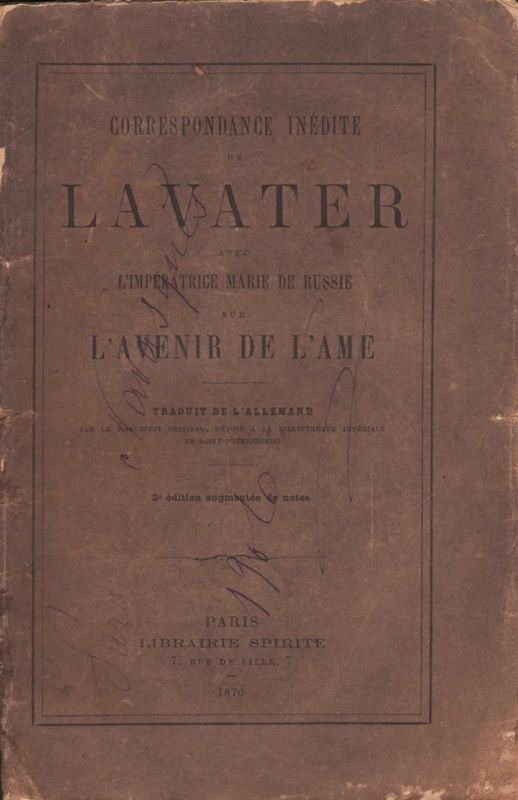 Correspondance inédite de Lavater avec l'Impératrice Marie de Russie sur …