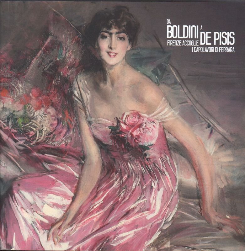 Da Boldini a De Pisis. Firenze accoglie i capolavori di …