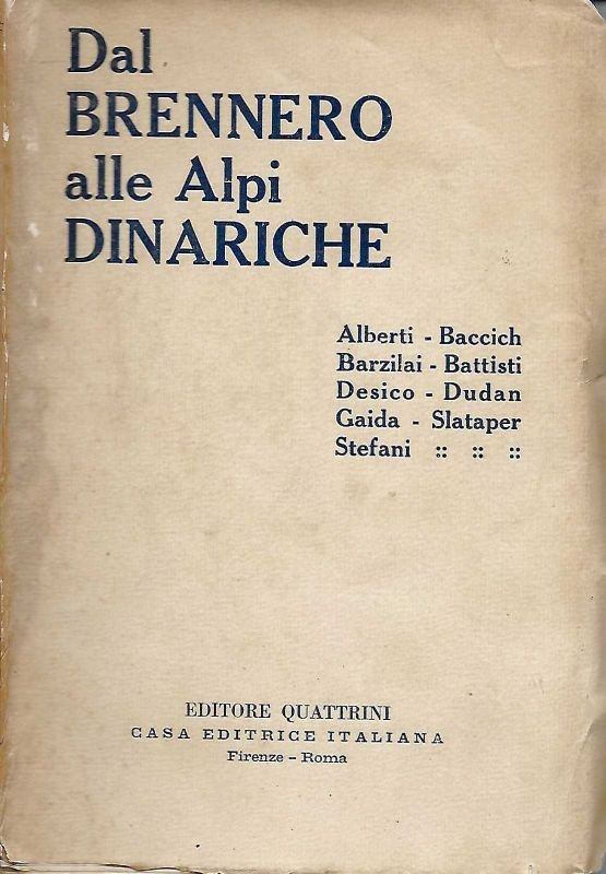 Dal Brennero alle Alpi Dinariche.