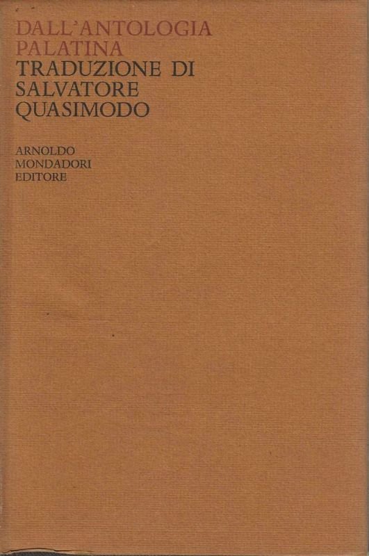 Dall'Antologia Palatina. Introduzione e note di Caterina Vassalini.