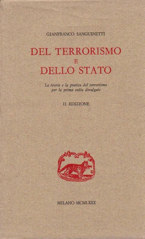 Del terrorismo e dello Stato. La teoria e la pratica …