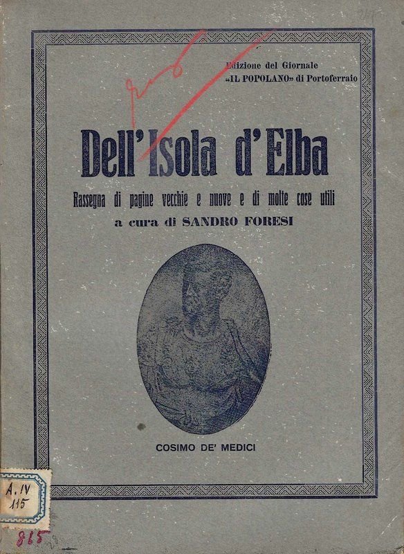 Dell'Isola d'Elba. Rassegna di pagine vecchie e nuove e di …