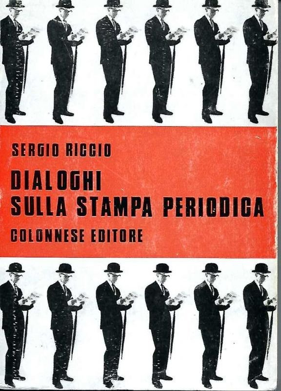 Dialoghi sulla stampa periodica. Presentazione di Goffredo Fofi.