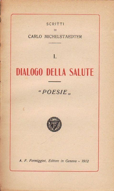 Dialogo della salute. 'Poesie' (Scritti di Carlo Michelstaedter. I.). | Immagine principale