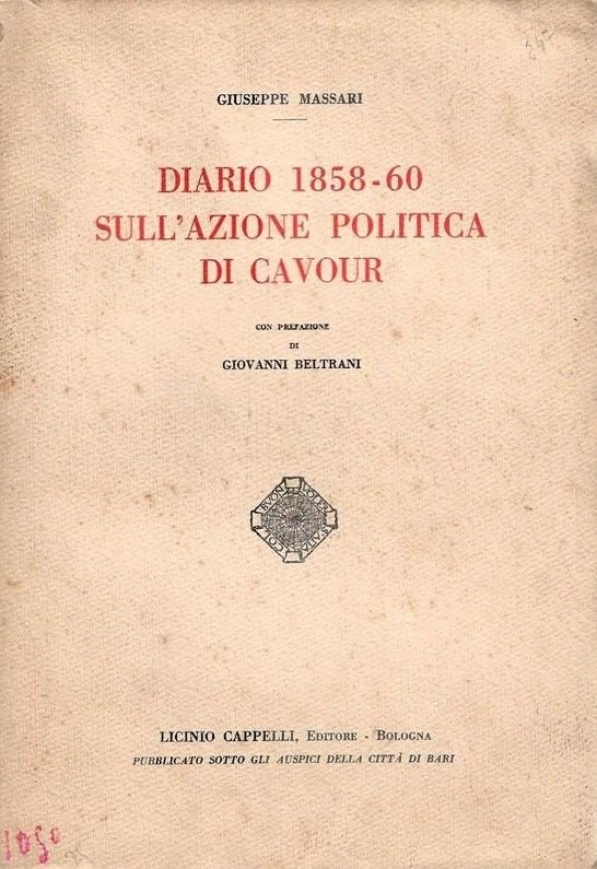 Diario 1858-60 sull'azione politica di Cavour. Con prefazione di Giovanni …