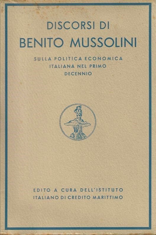 Discorsi sulla politica economica italiana nel primo decennio.