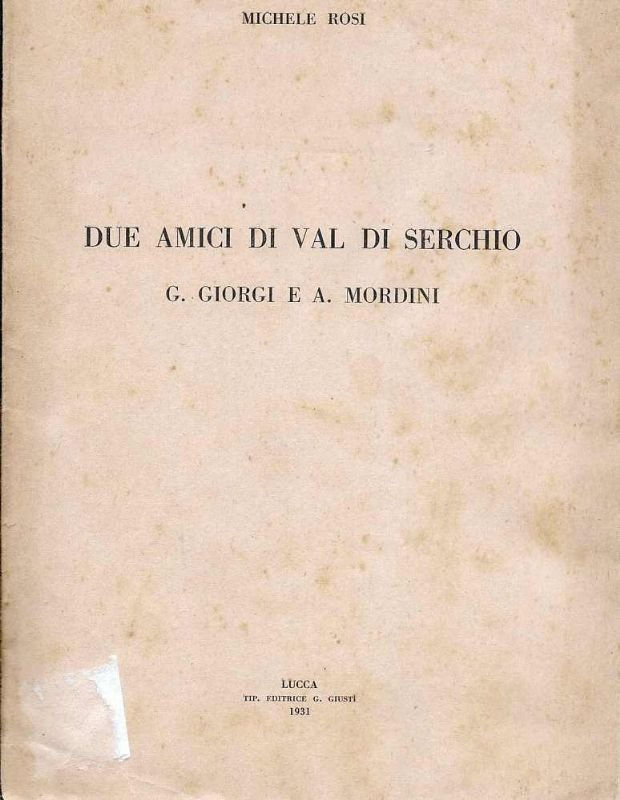 Due amici di Val di Serchio, G. Giorgi e A …