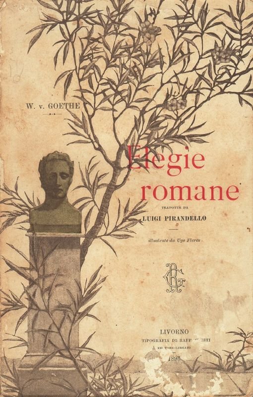Elegie Romane, tradote da Luigi Pirandello. Illustrate da Ugo Flores.