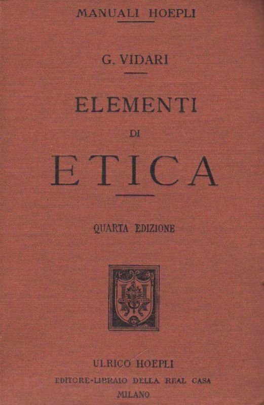Elementi di etica. Quarta edizione con ritocchi e aggiunte.