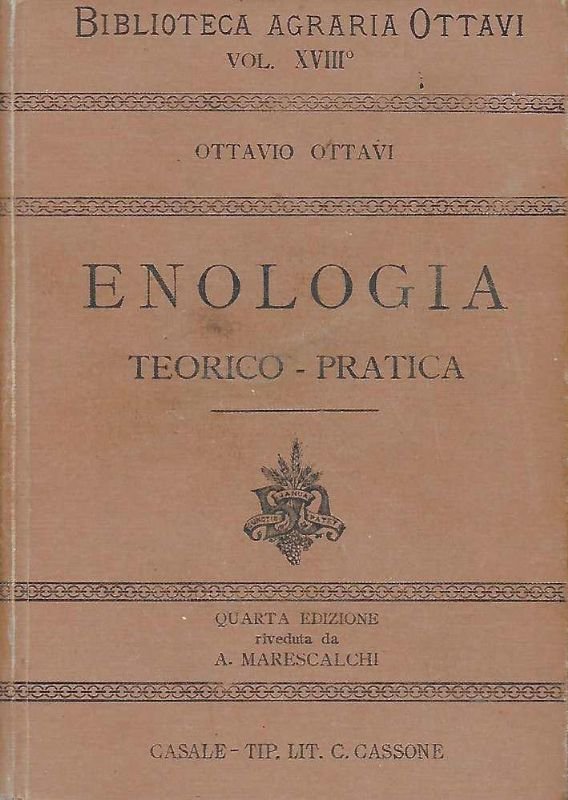 Enologia teorico - pratica. Monografia sui vini da pasto e …