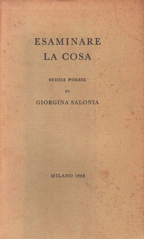 Esaminare la cosa. Sedici poesie di Giorgina Salonia. | Immagine principale