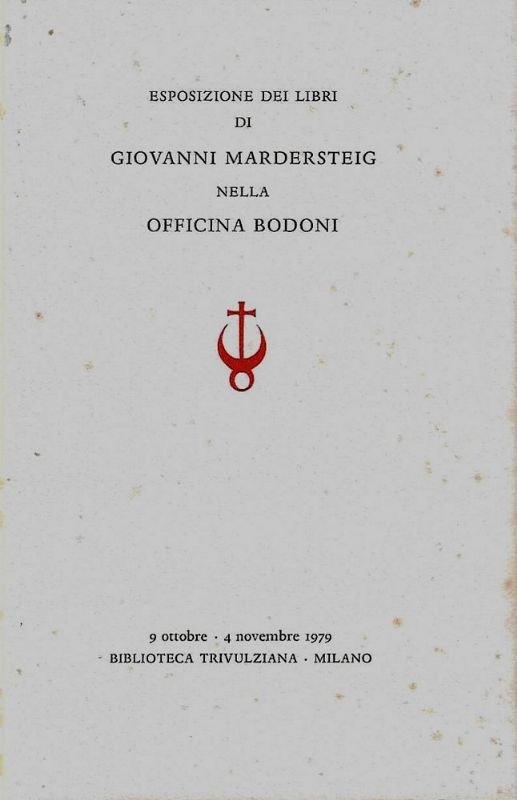 Esposizione di Giovanni Mardersteig nella Officina Bodoni - Catalogo. Milano …