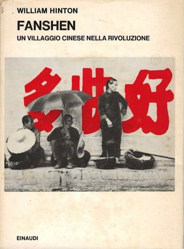 Fanshen. Un villaggio cinese nella rivoluzione.