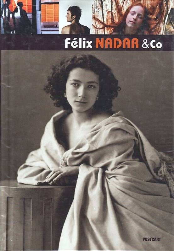 Félix Nadar & Co. Hommage à Félix Nadar.