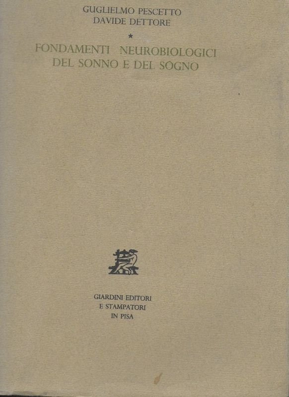 Fondamenti neurobiologici del sonno e del sogno.