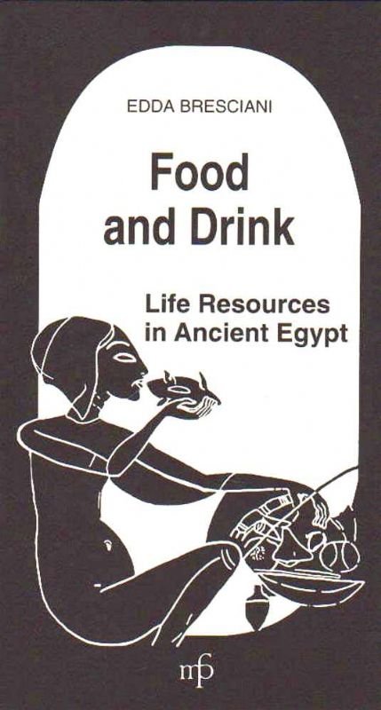 Food and Drink. Life Resources in Ancient Egypt.