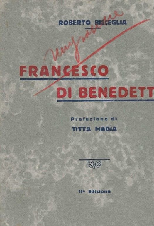 Francesco Di Benedetto. Prefazione di Titta Madia.