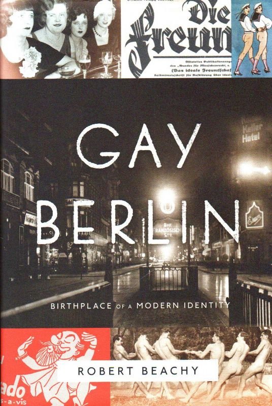 Gay Berlin. Birthplace of a Modern Identity. | Immagine principale