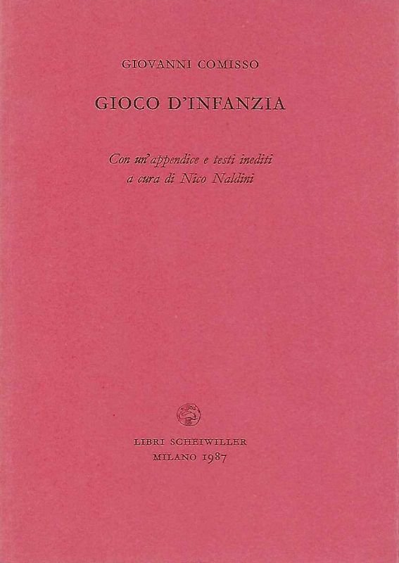 Gioco d'infanzia. Con un'appendice e testi inediti a cura di …