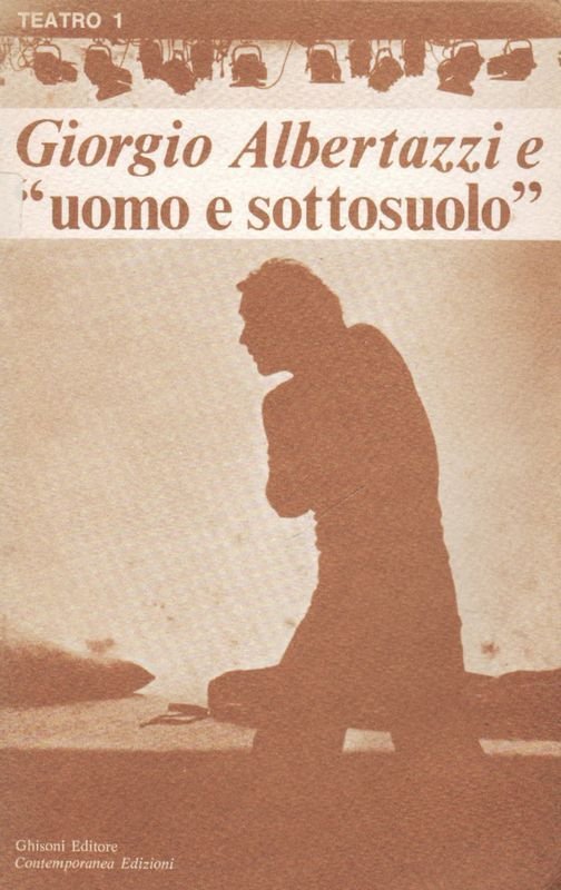 Giorgio Albertazzi e 'uomo e sottosuolo'.