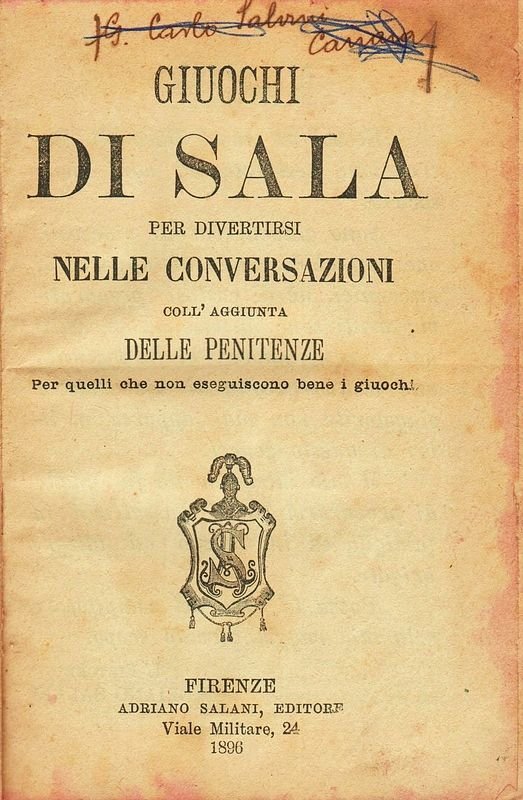 Giuochi si sala per divertirsi nelle conversazioni coll'aggiunta delle penitenze …