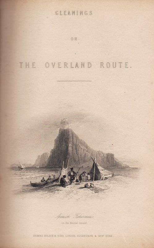 Gleanings on the Overland Route: pictorial and antiquarian.