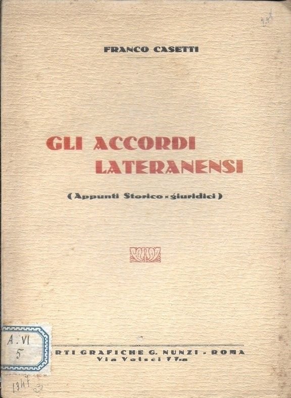 Gli accordi Lateranensi. (Appunti Storico - Giuridici).