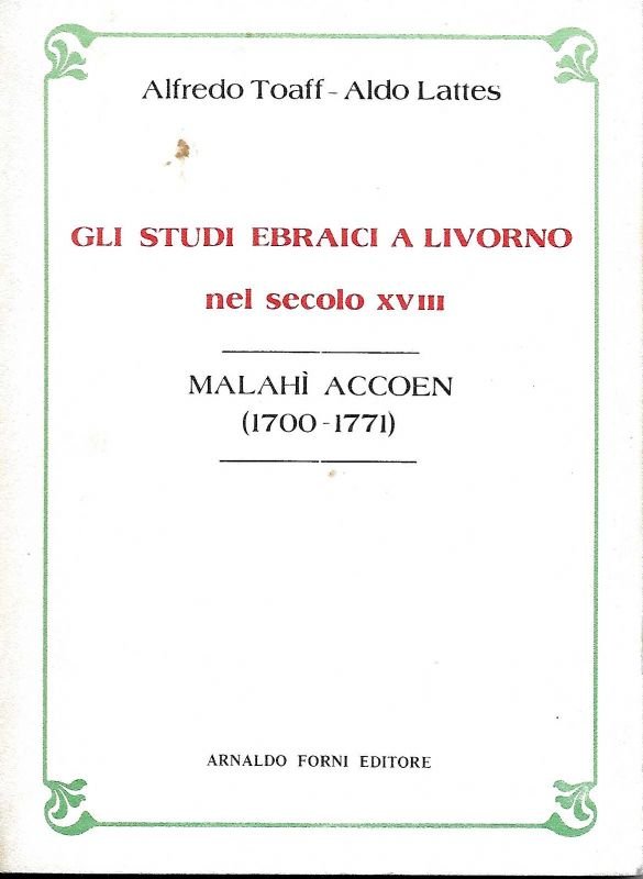 Gli studi ebraici a Livorn0 nel secolo XVIII. - Malahì …