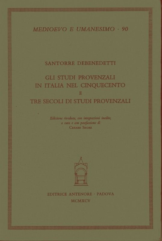 Gli studi Provenzali in Italia nel cinquecento e tre secoli …