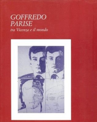 Goffredo Parise tra Vicenza e il mondo.