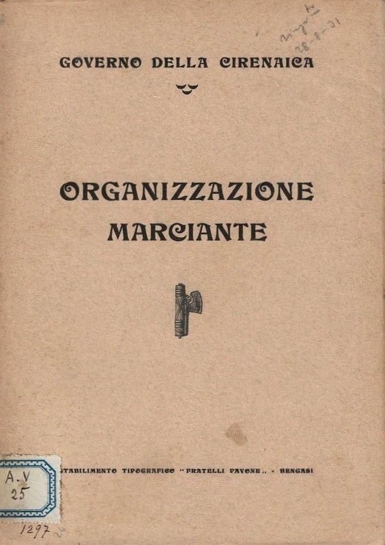 Governo della Cirenaica - Organizzazione marciante.