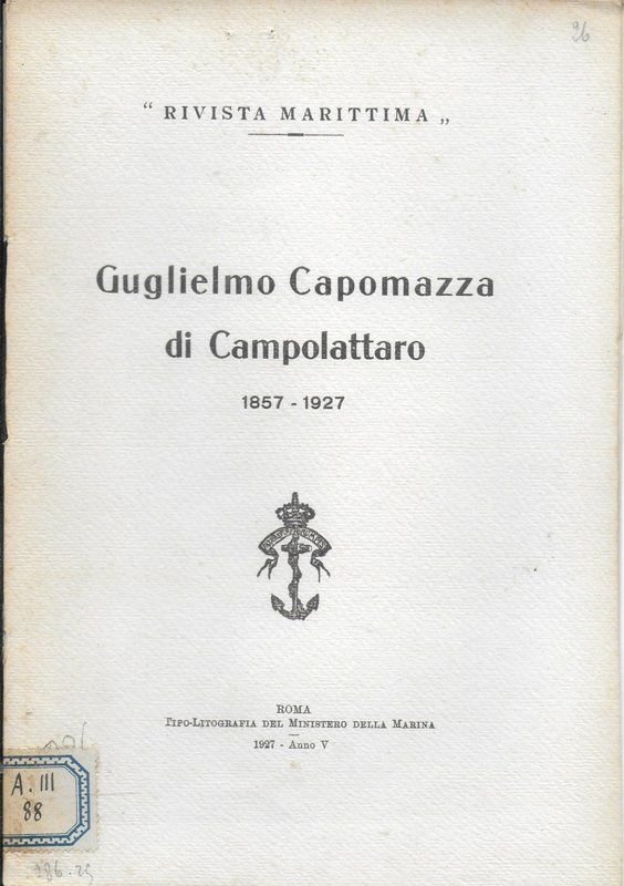 Guglielmo Capomazza di di Campolattaro 1857 - 1927. 'Rivista Marittima'.
