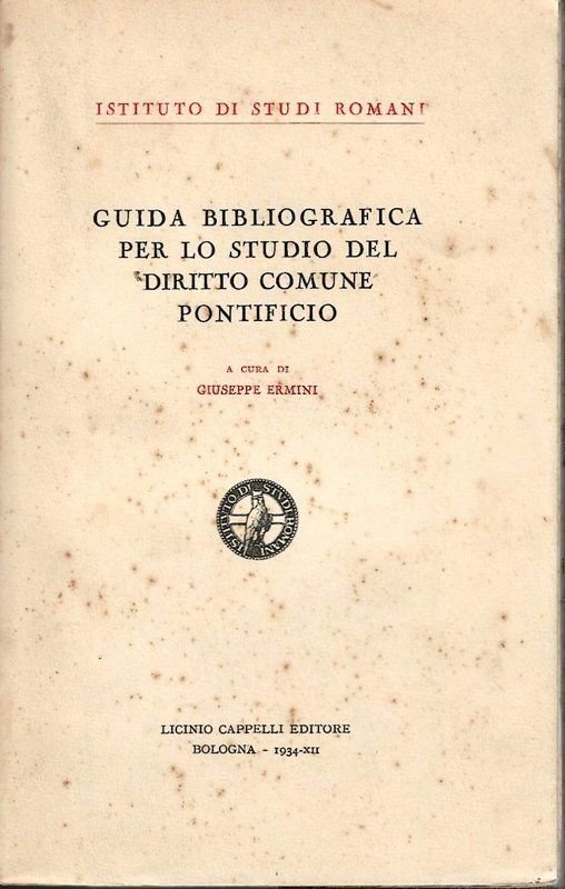 Guida bibliografica per lo studio del diritto comune Pontificio.