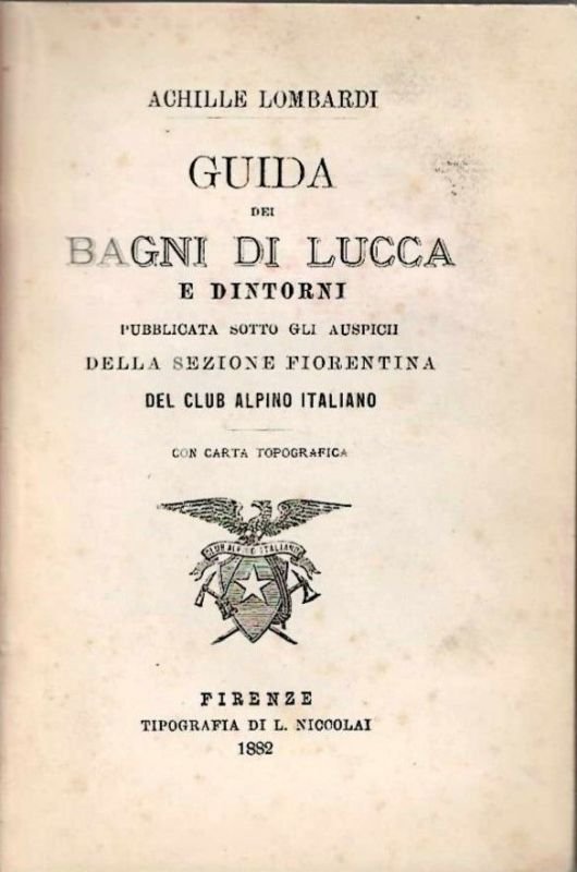 Guida dei Bagni Di Lucca e dintorni. Pubblicato sotto gli … | Immagine principale