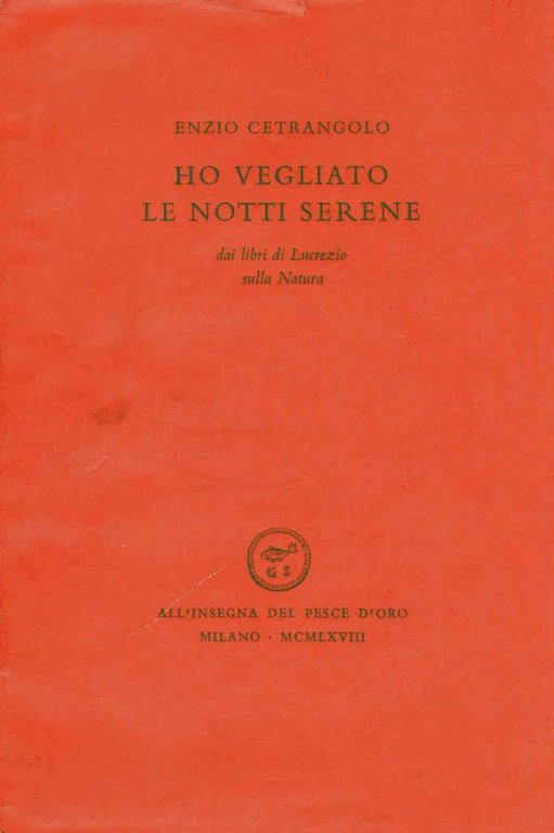 Ho vegliato le notti serene. Dai libri di Lucrezio sulla Natura.