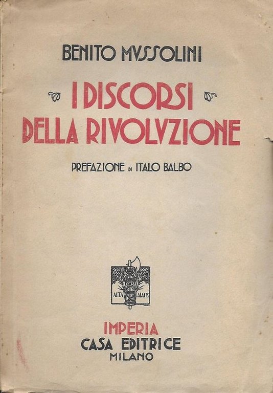 I Discorsi della Rivoluzione. Prefazione di Italo Balbo.