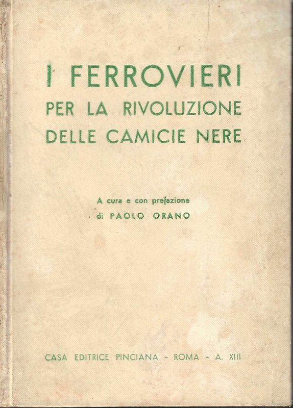 I Ferrovieri per la rivoluzione delle camicie nere.