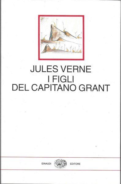 I figli del Capitano Grant. A cura di Luciano Tamburini.