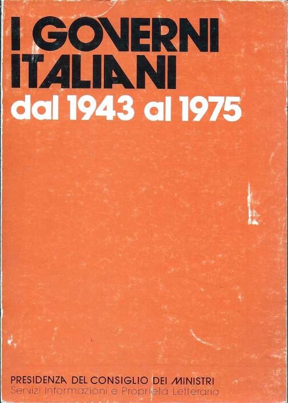 I Governi Italiani dal 1943 al 1975.