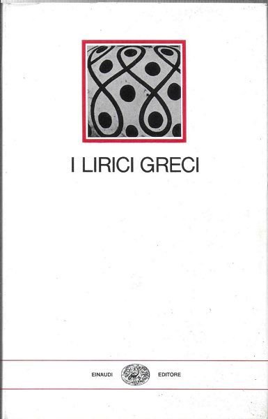 I Lirici Greci. Età Arcaica.