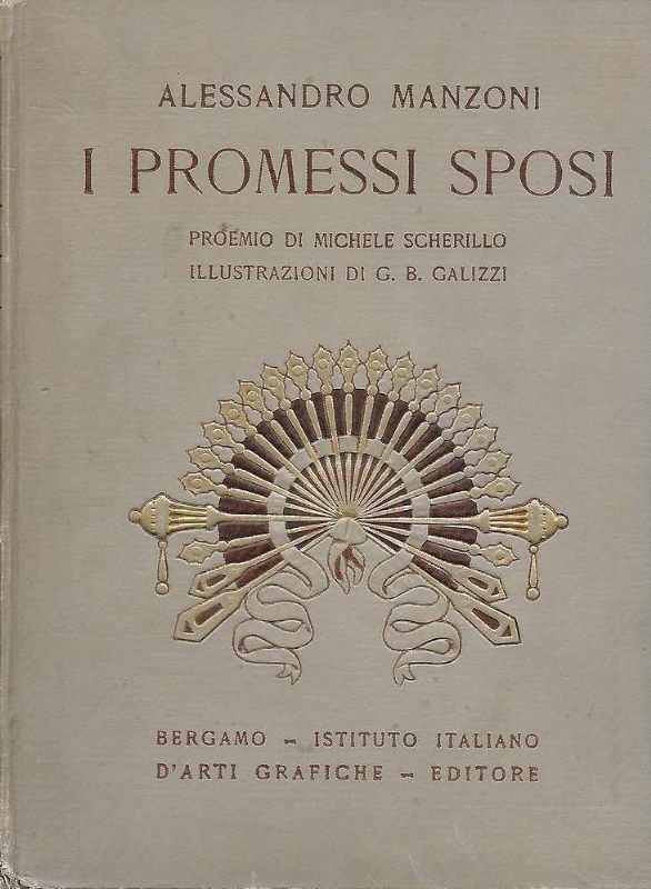 I promessi sposi, storia milanese del secolo XVII scoperta e …