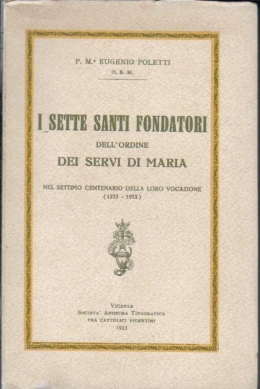 I sette Santi fondatori dell'Ordine dei Servi di Maria, nel …