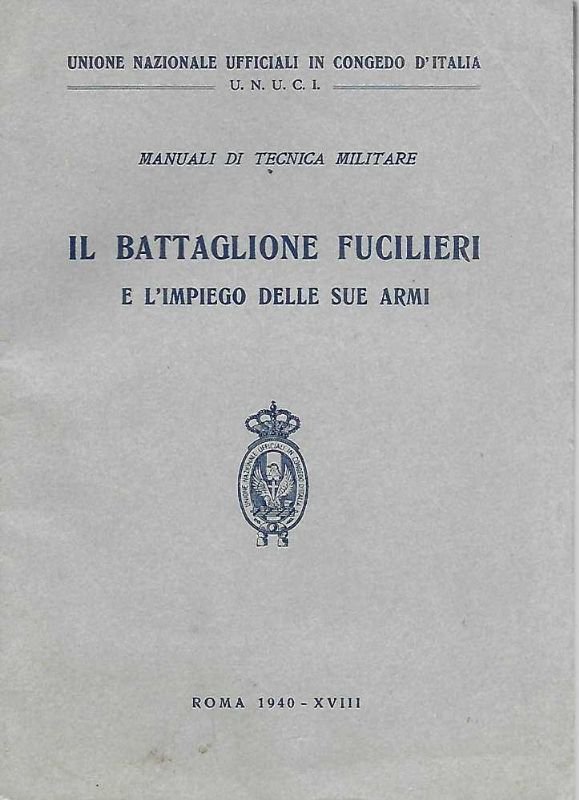 Il Battaglione Fucilieri e l'impiego delle sue armi.