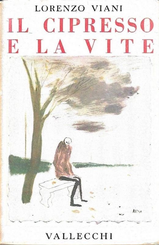 Il cipresso e la vite. (Sritti inediti, scelti e ordinati …