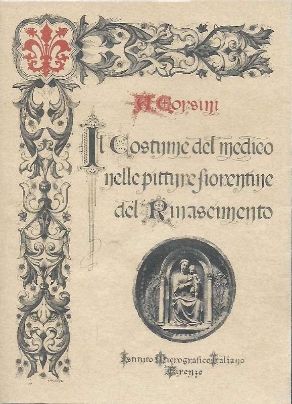 Il costume del medico nelle pitture fiorentine del rinascimento.
