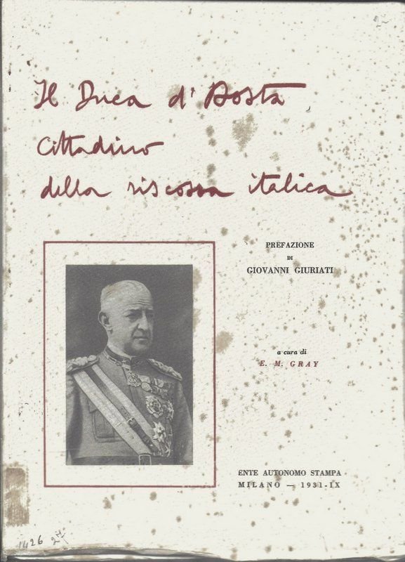 Il Duca D'Aosta cittadino della Riscossa Italica. Prefazione di Giovanni …