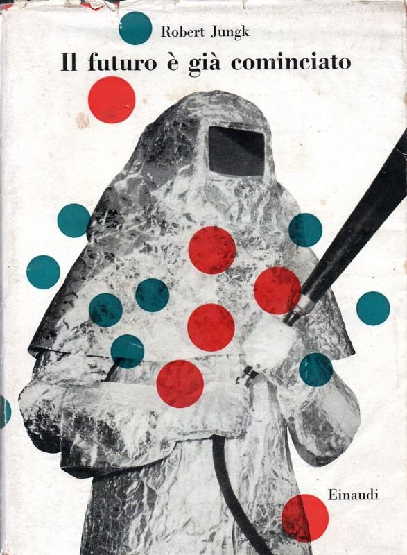 Il futuro è già cominciato.