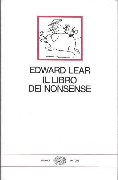 Il libro dei nonsense. Introduzione e traduzione di Carlo Izzo.