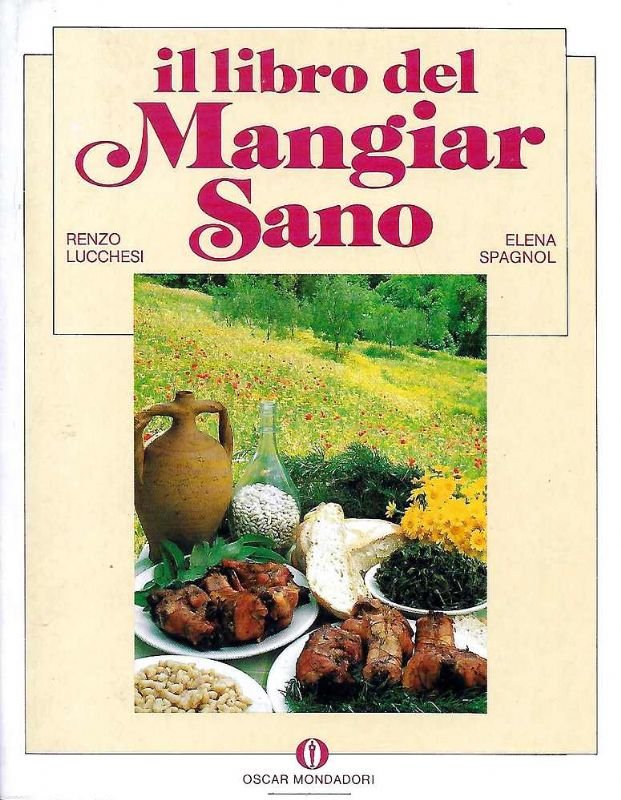 Il libro del Mangiar Sano.